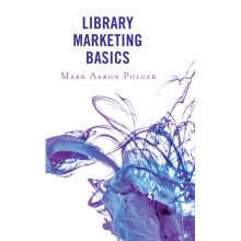 Library Marketing Basics by Polger & Mark Aaron