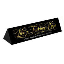 Like a Fucking Boss Desk Sign by Created by Chronicle Books