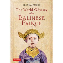 World Odyssey of a Balinese Prince by Pucci & Idanna