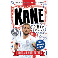 Kane Rules by Mugford & SimonFootball Superstars