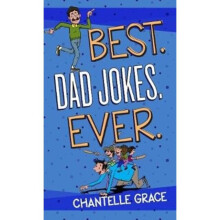 Best. Dad Jokes. Ever by Grace & Chantelle