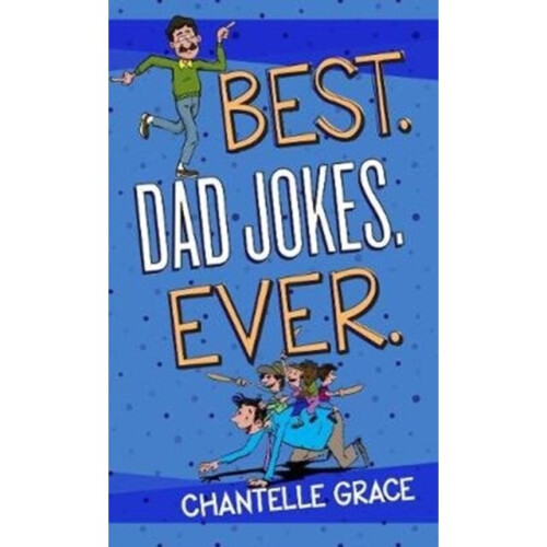 Best. Dad Jokes. Ever by Grace & Chantelle