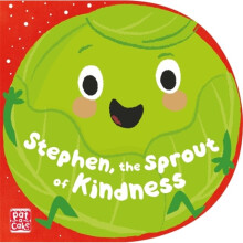 Stephen the Sprout of Kindness by Pat-a-CakeDungworth & Richard