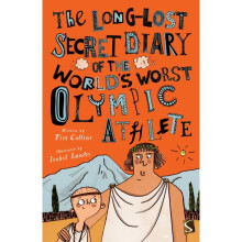 Long-Lost Secret Diary of the Worlds Worst Olympic Athlete by Collins & Tim