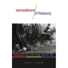 Sensations of History by Hodge & James J.