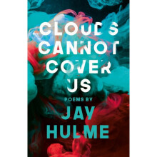 Clouds Cannot Cover Us by Hulme & Jay