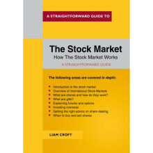 Straightforward Guide To The Stock Market by Croft & Liam