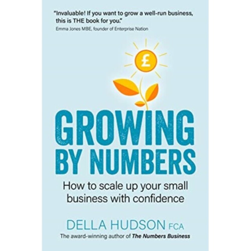 Growing By Numbers by Hudson & Della