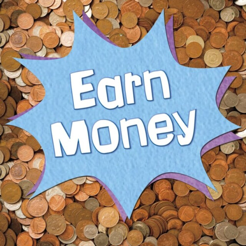 Earn Money by Raij & Emily