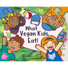 What Vegan Kids Eat by Pollock & Amber