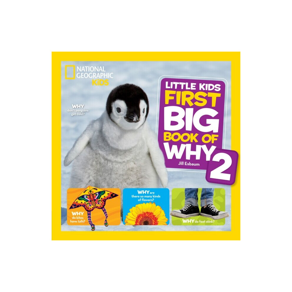 National Geographic Little Kids First Big Book Of Why 2 By Kidsesbaum & Jill