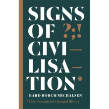 Signs of Civilisation by Michalsen & Bard Borch