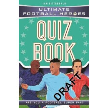 Ultimate Football Heroes Quiz Book by Fitzgerald & Ian
