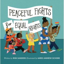 Peaceful Fights for Equal Rights by Sanders & Rob