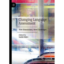 Changing Language Assessment by Edited by Sahbi Hidri
