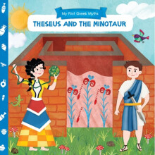 My First Greek Myths Theseus and the Minotaur by Anna Goutzouri