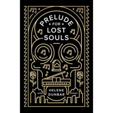 Prelude for Lost Souls by Dunbar & Helene