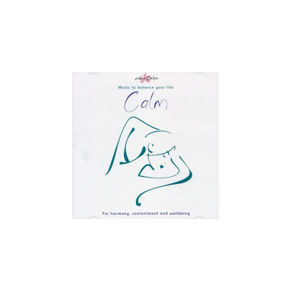 New Calm - Calm: for Harmony Contentment and Well Being