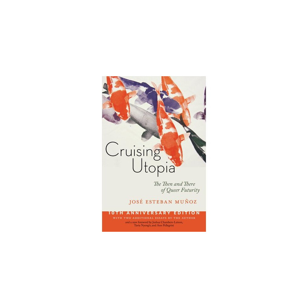 Cruising Utopia, 10th Anniversary Edition