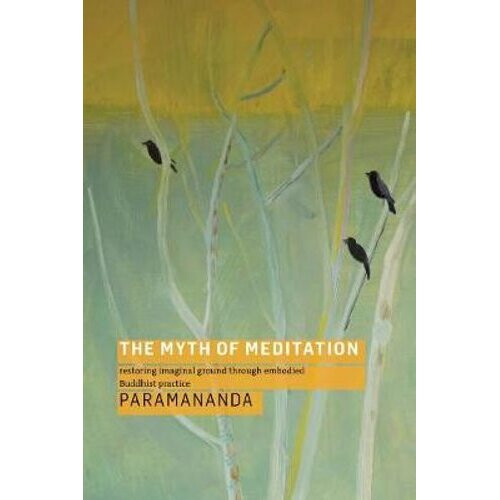 The Myth of Meditation