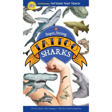 Super, Strong Tattoo Sharks: 50 Temporary Tattoos That Teach