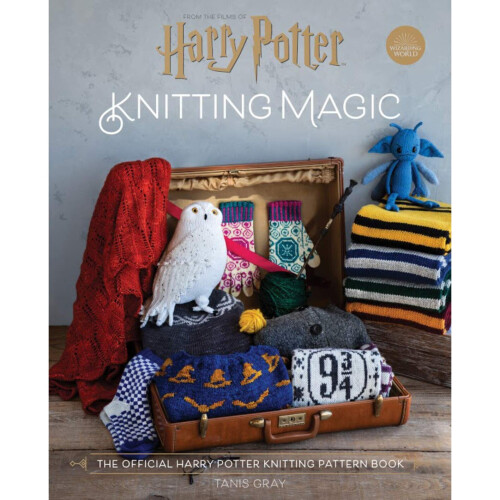 Harry Potter Knitting Magic: The official Harry Potter knitting pattern book