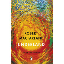 Underland: A Deep Time Journey