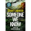 Someone We Know 1