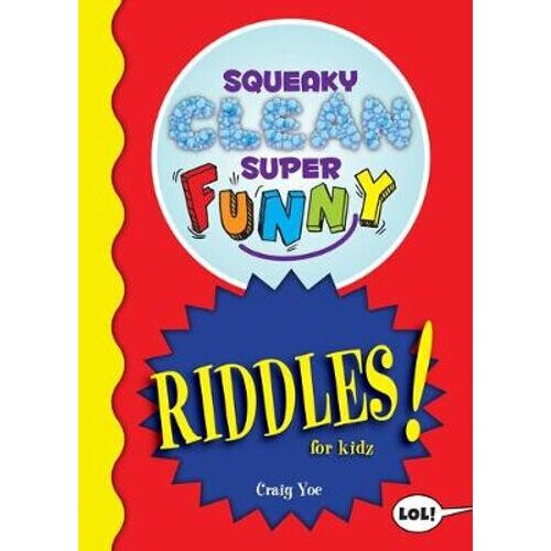 Squeaky Clean Super Funny Riddles for Kidz