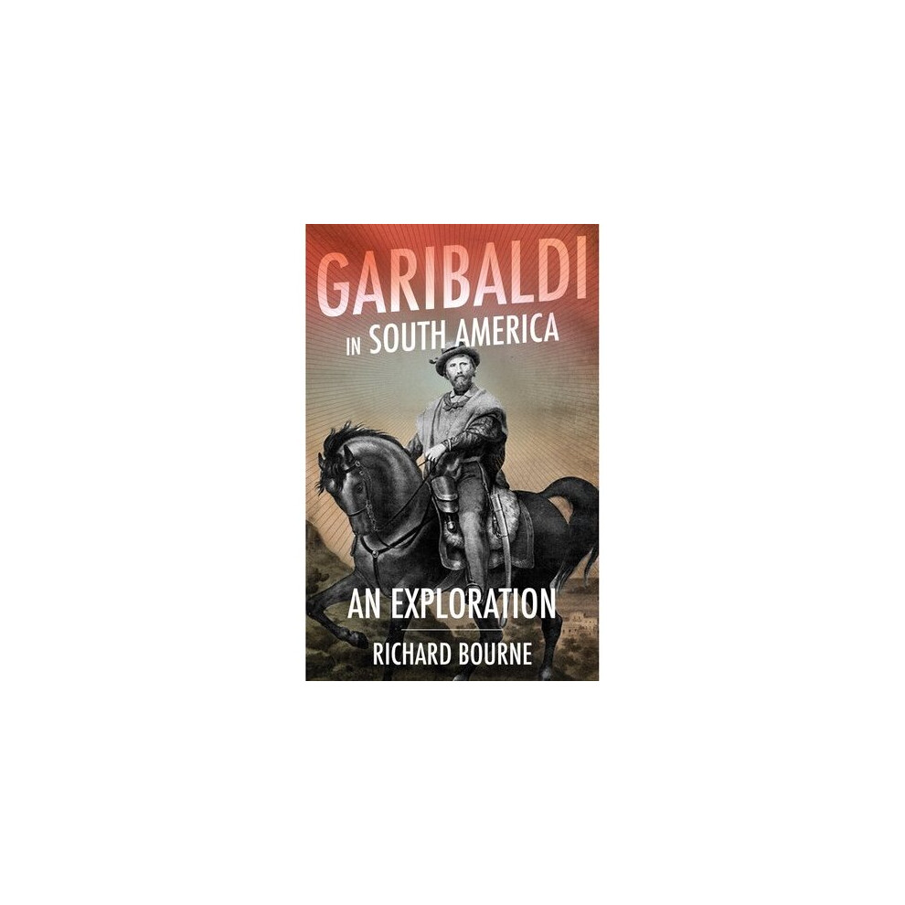Garibaldi in South America