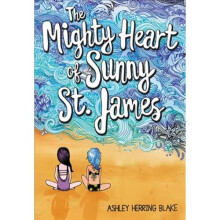 The Mighty Heart of Sunny St. James