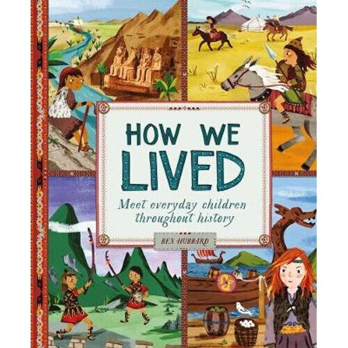 How We Lived in Ancient Times
