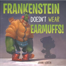 Frankenstein Doesn't Wear Earmuffs!