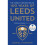 100 Years of Leeds United 1