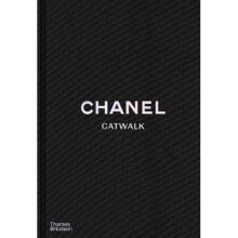 Chanel Catwalk: The Complete Collections By Patrick Mauries