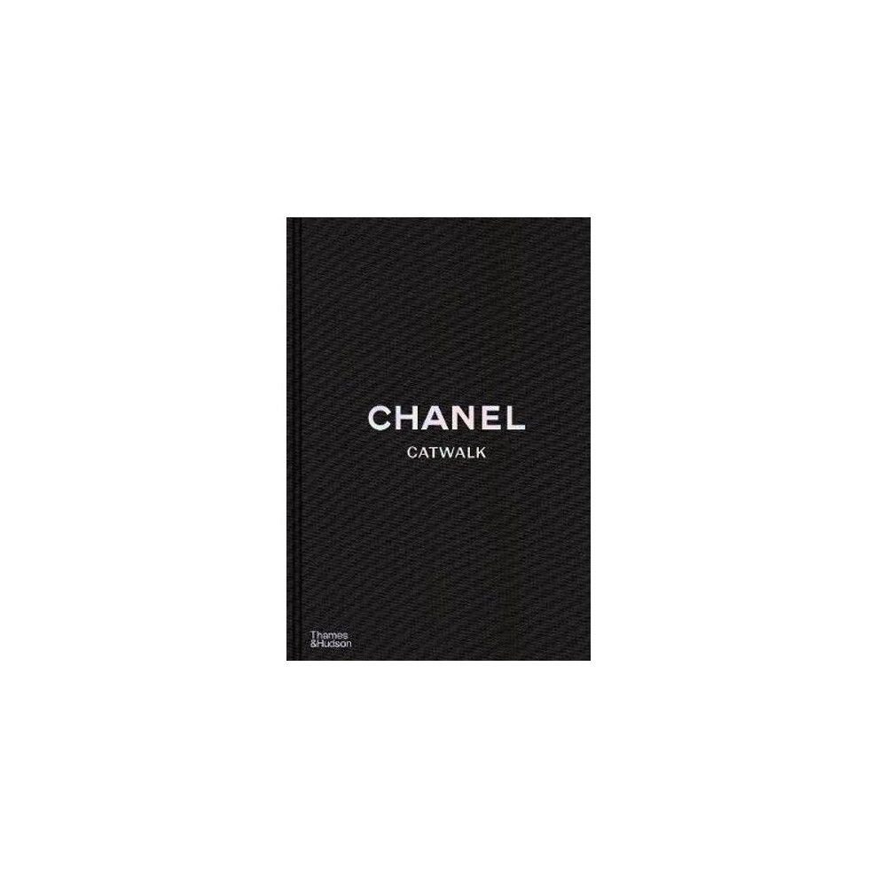 Chanel Catwalk: The Complete Collections By Patrick Mauries