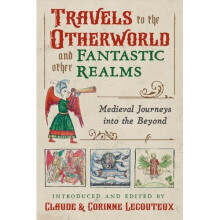 Travels to the Otherworld and Other Fantastic Realms