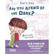 Are You Afraid of the Dark? Tim's Tips