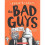 The Bad Guys Box Set: Books 1-5 1