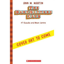 Claudia and Mean Janine (the Baby-Sitters Club, 7), Volume 7