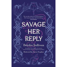 Savage Her Reply - from the award-winning author of Tangleweed and Brine