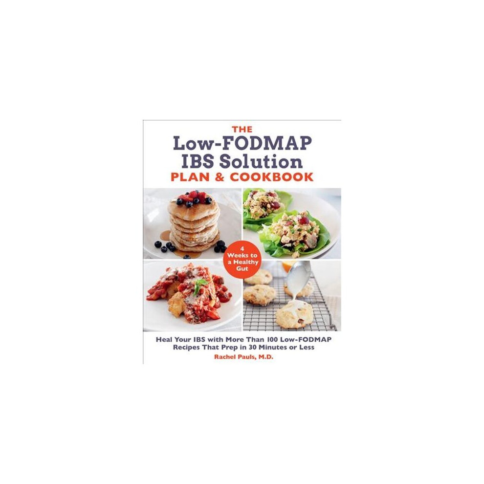 The Low-FODMAP IBS Solution Plan and Cookbook