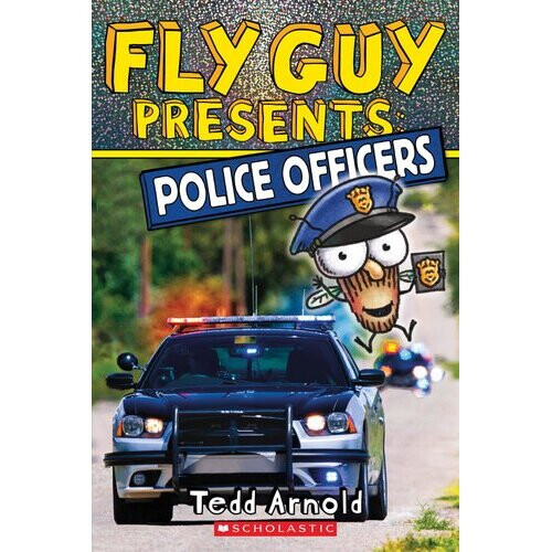 Fly Guy Presents: Police Officers (Scholastic Reader, Level 2), Volume 11