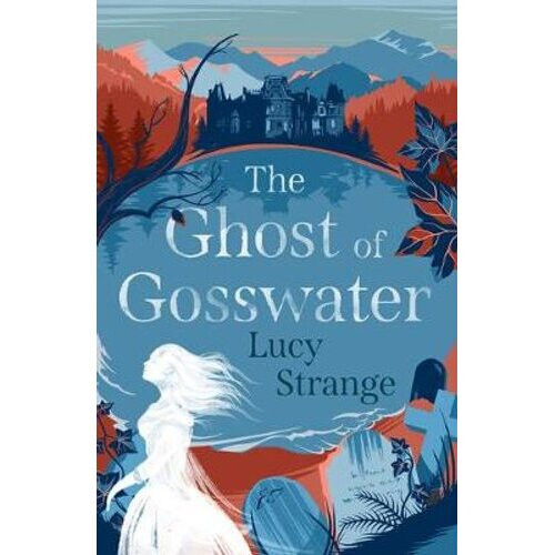 The Ghost of Gosswater