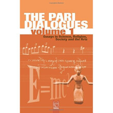 PARI DIALOGUES VOL 1 Essays in Science, Religion, Society and the Arts: v. 1