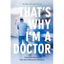 That's Why I'm a Doctor