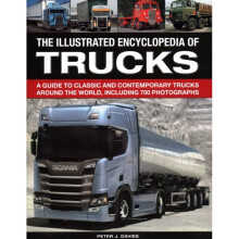 The Illustrated Encyclopedia of Trucks by Davies & Peter