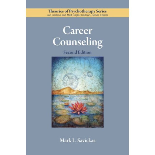 Career Counseling by Savickas & Mark L.