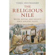 The Religious Nile by Oestigaard & Terje