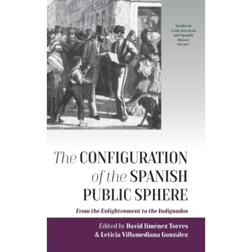 The Configuration of the Spanish Public Sphere